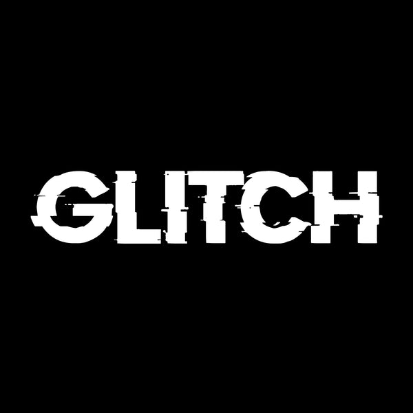 Glitch